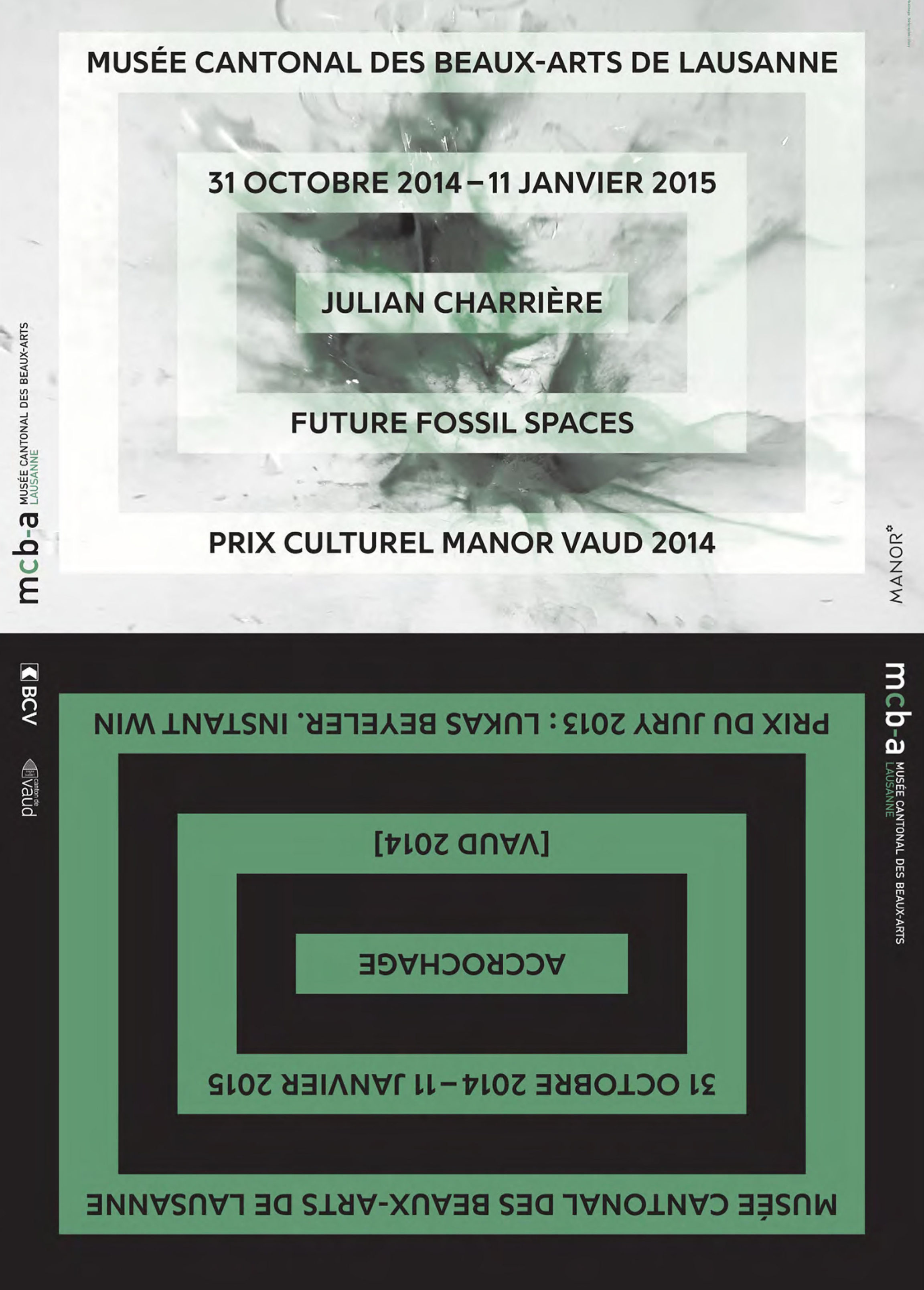 Accrochage [Vaud 2014] & Lukas Beyeler, Prix du Jury 2013  <br>Julian Charrière. Future Fossil Spaces, Prix culturel Manor Vaud 2014